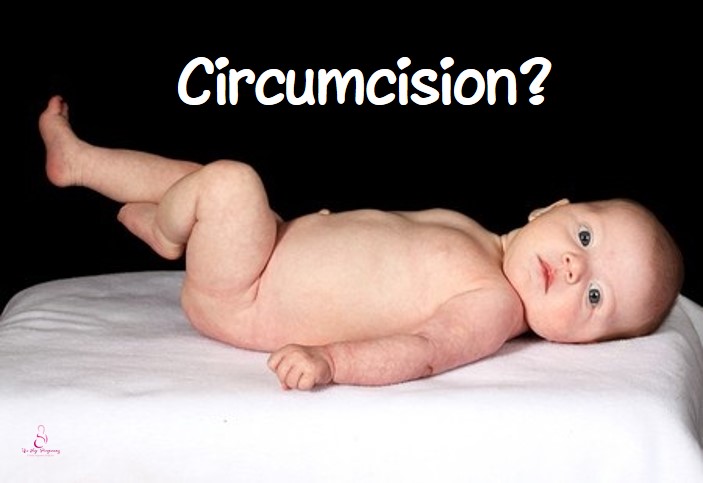  Should Your Son Have A Circumcision?