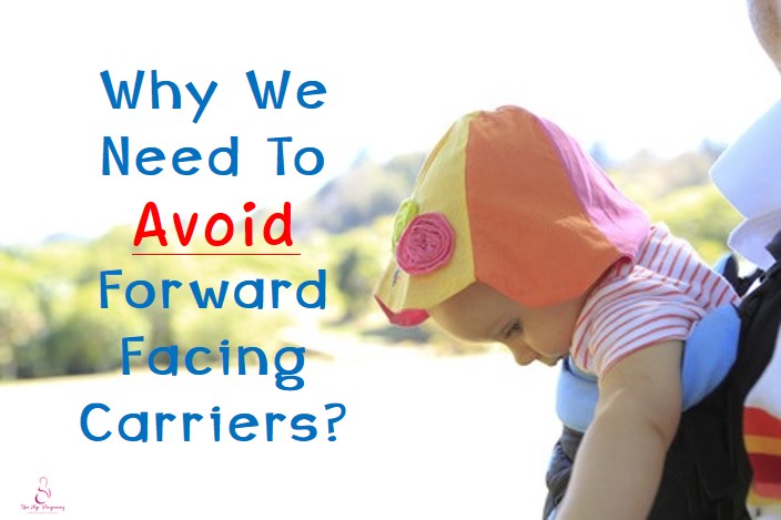 forward facing carrier affect baby's development